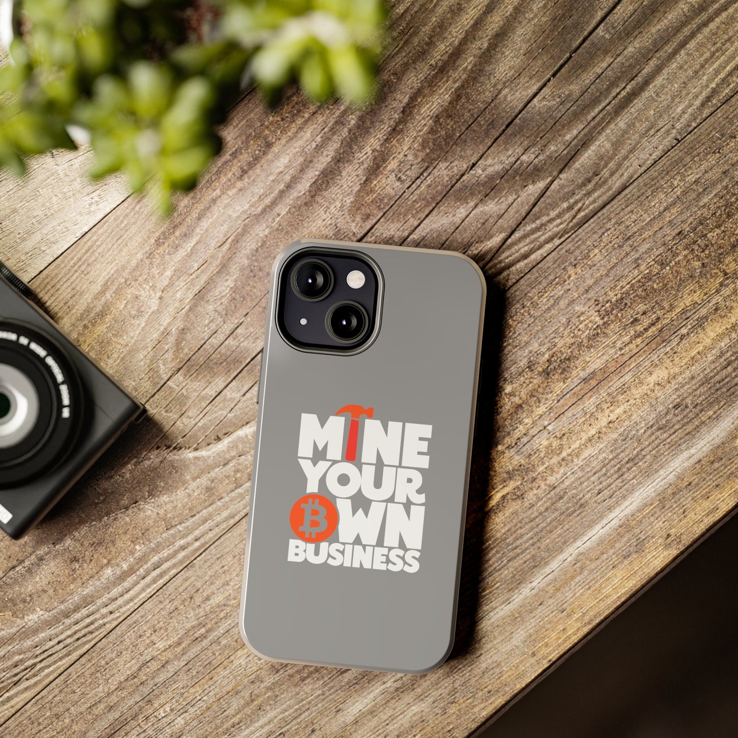 Tough Mine Your Own Business Phone Cases