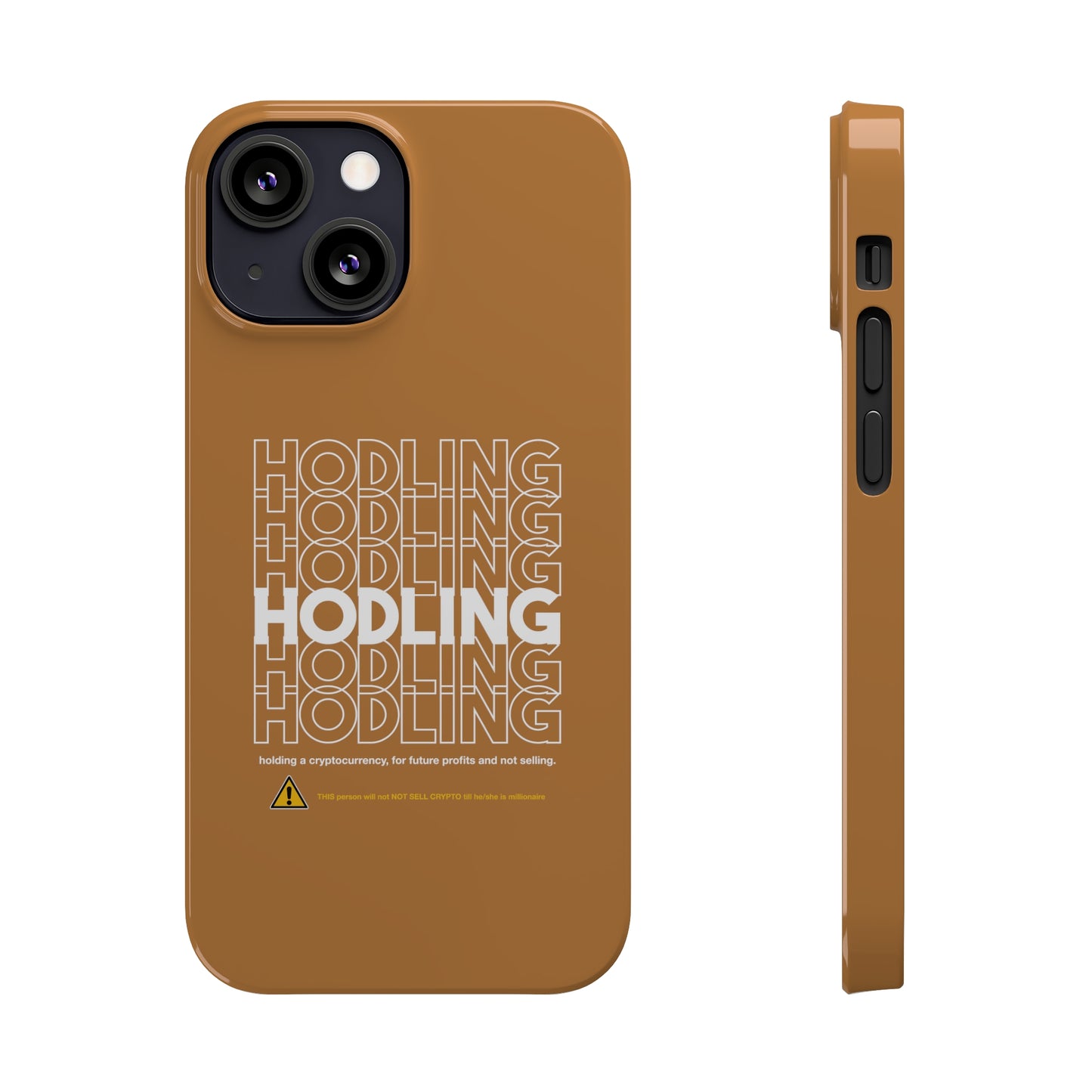 Slim HODLING Phone Cases
